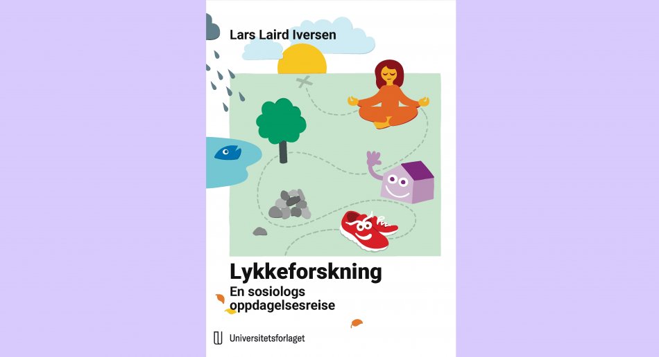 The cover of a book titled "Lykkeforskning: En sosiologs oppdagelsesreise"