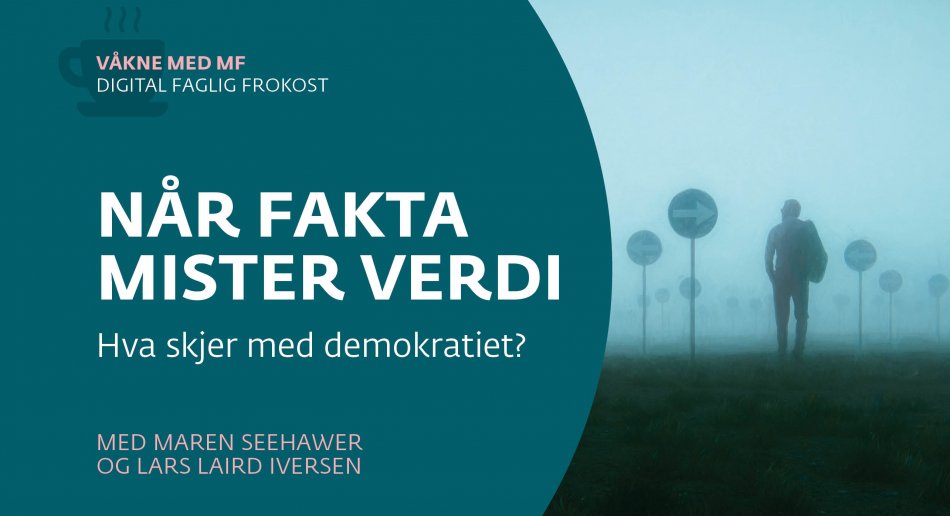 Når fakta mister verdi