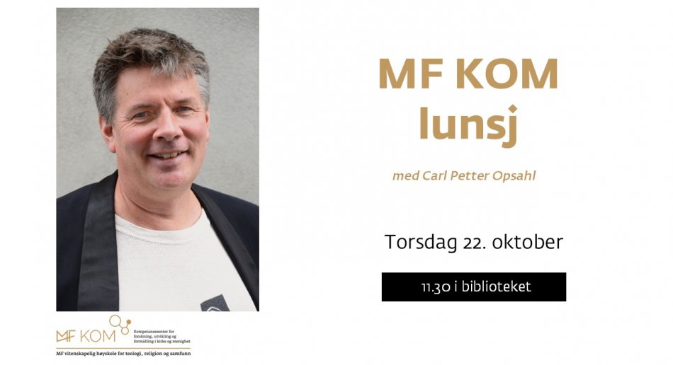 MF KOM-lunsj med Carl Petter Opsahl