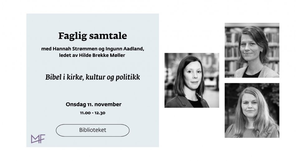 Faglig samtale om bibel i kirke, kultur og politikk