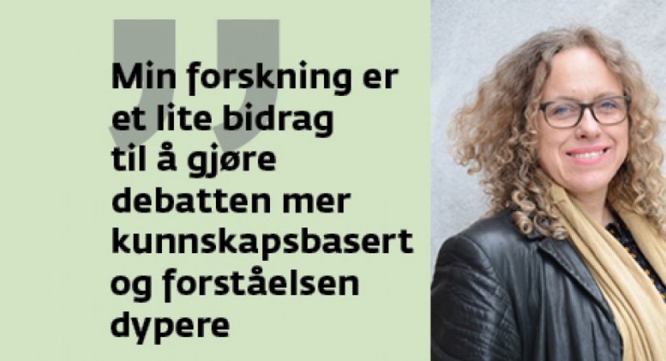 Bilde av Kristin Bliksrud Aavitsland med sitat "min forskning er et lite bidrag til å gjøre debatten mer kunnskapsbasert og forståelsen dypere" 